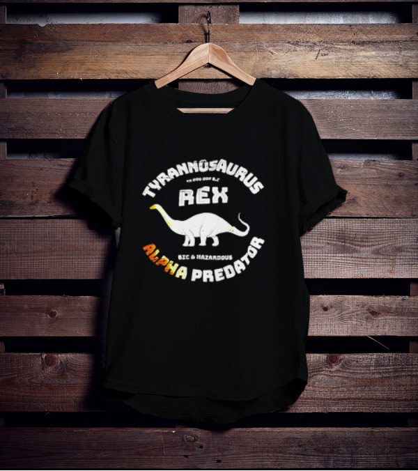 Tyrannosaurus Rex Big Hazardous Alpha Predator T-Shirt
