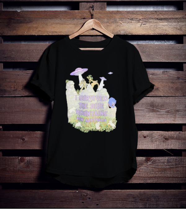 I Survived UFO Encounter In The Blue Mountains NSW Australia T-Shirt
