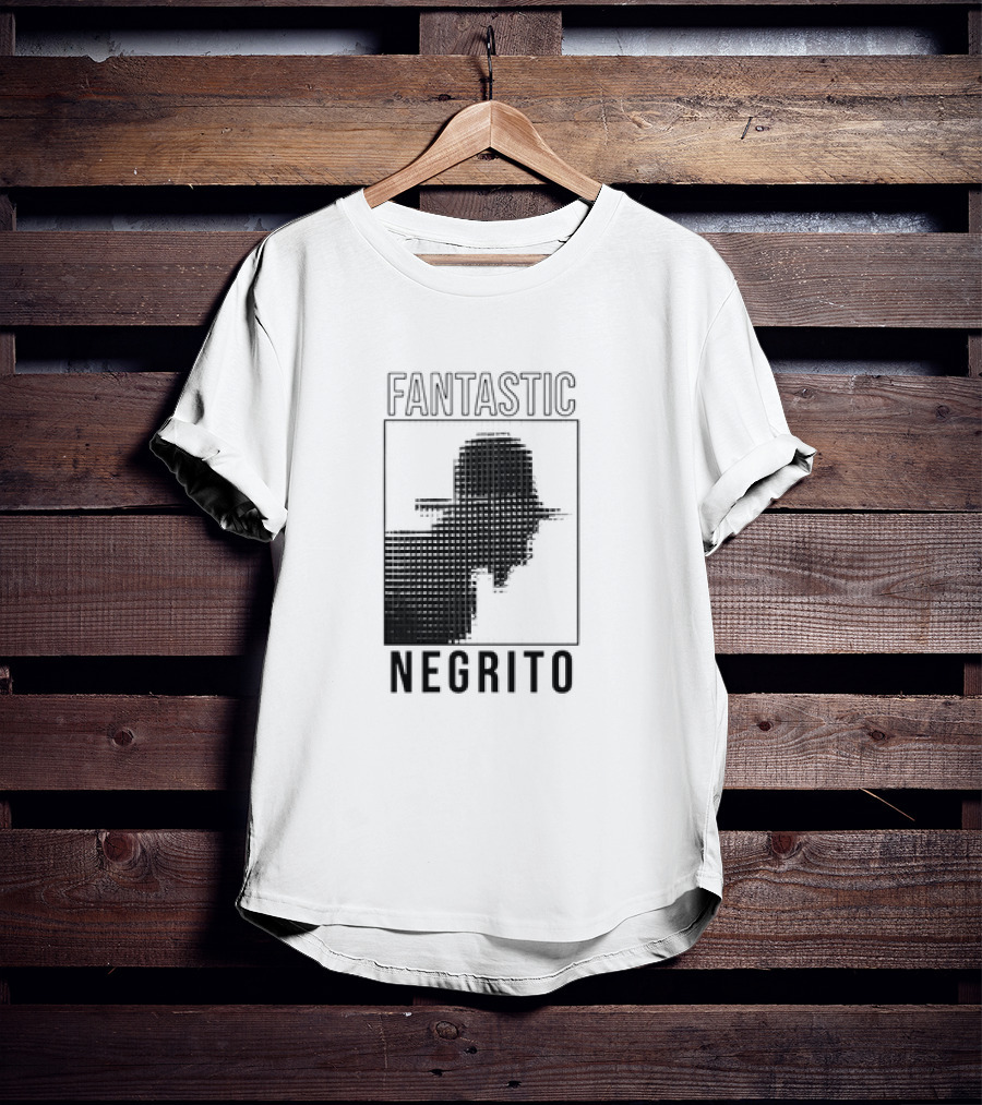 FANTASTIC NEGRITO T-Shirt