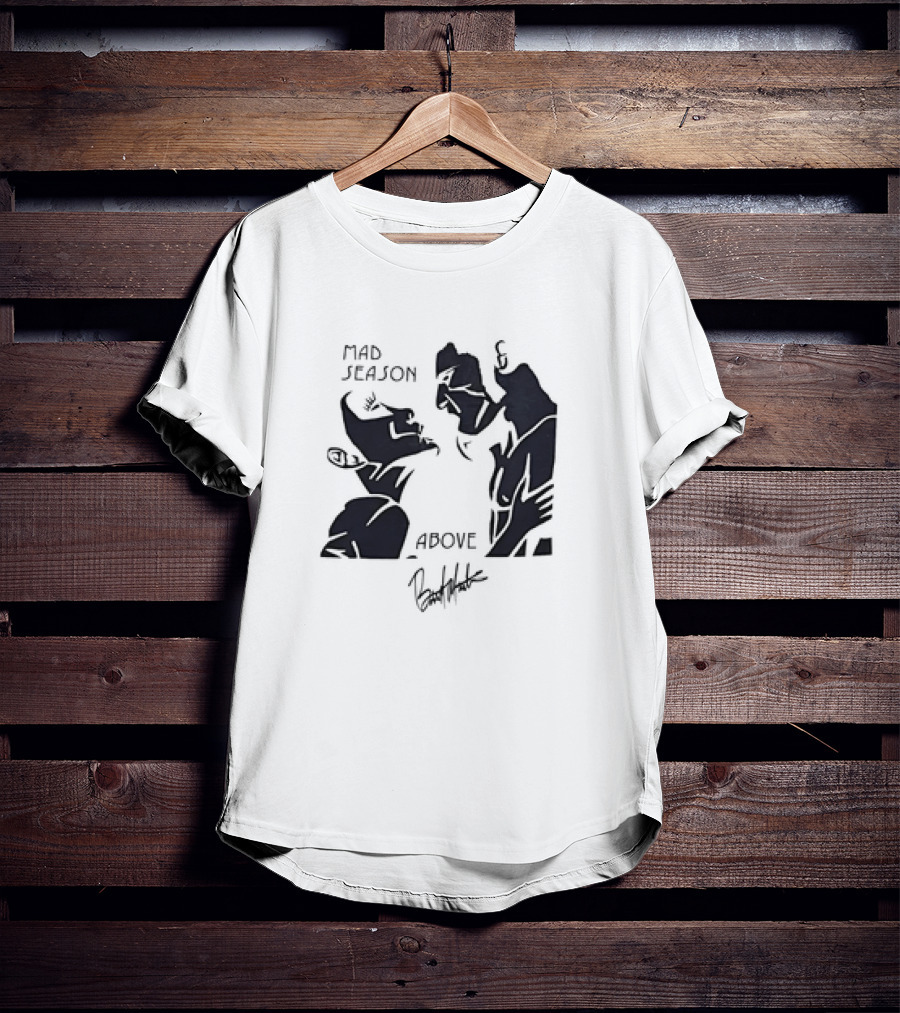 Mad Season Above Artwork By Barrett Martin T-Shirt