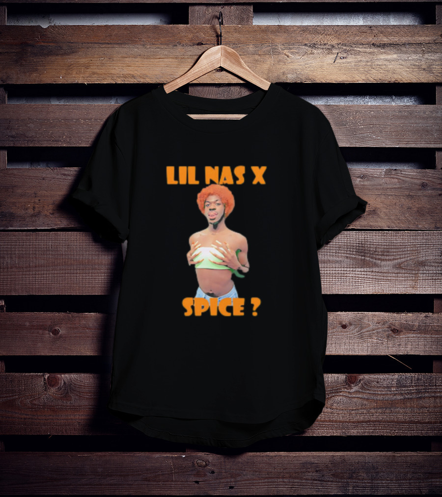 LIL NAS X SPICE ? T-Shirt