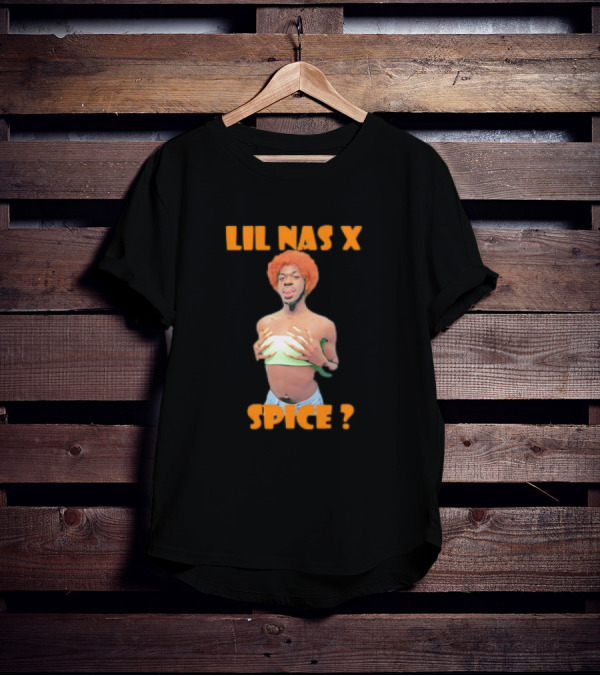 LIL NAS X SPICE ? T-Shirt