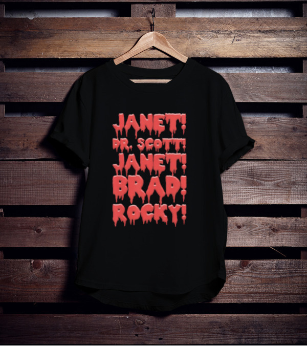 Janet Dr. Scott Janet Brad Rocky Horror Cult Classic Text T-Shirt