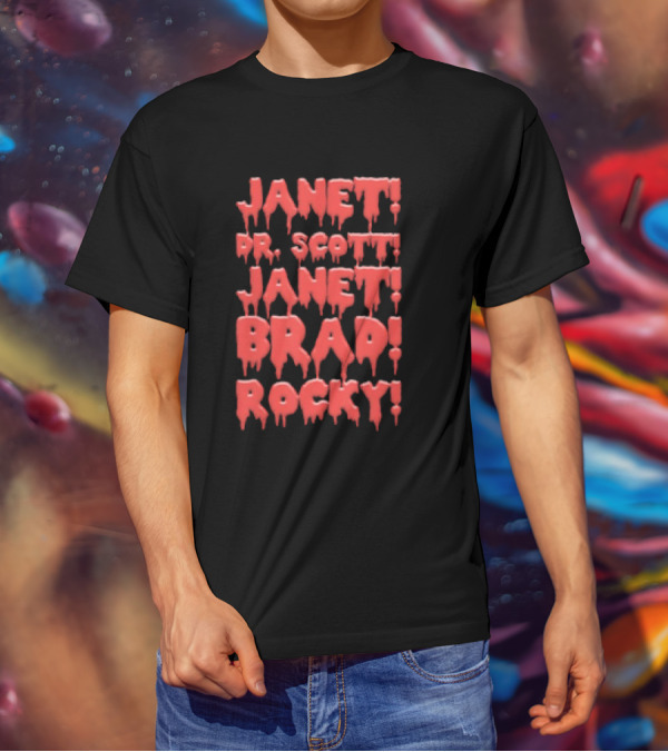 Janet Dr. Scott Janet Brad Rocky Horror Cult Classic Text T-Shirt