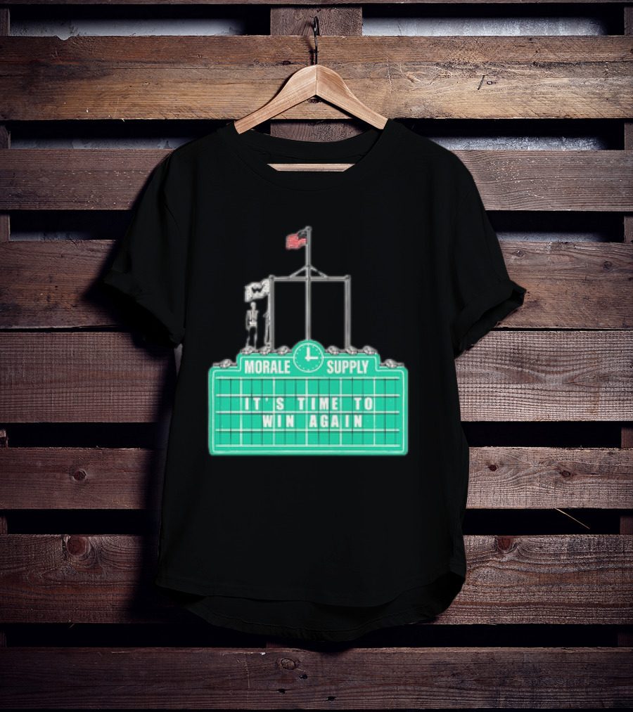 Morale Supply It's Time To Win Again Scoreboard Flag Clock T-Shirt