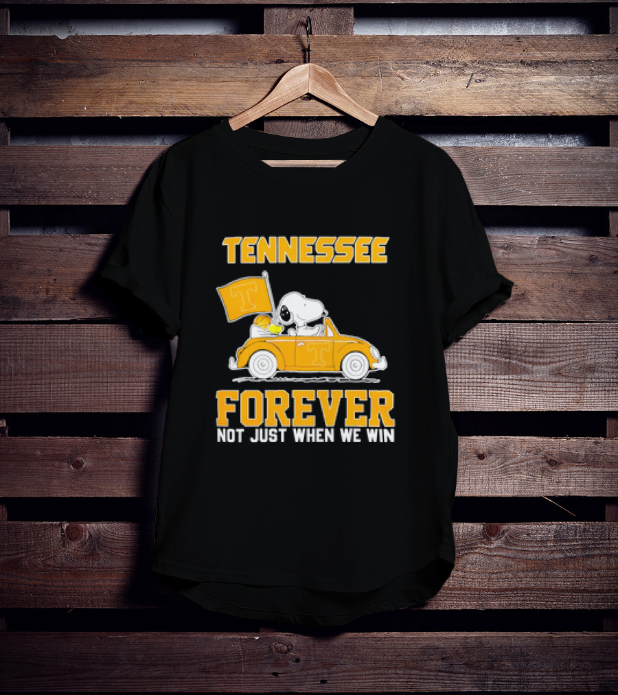 Tennessee Forever Snoopy And Woodstock Not Just When We Win T-Shirt