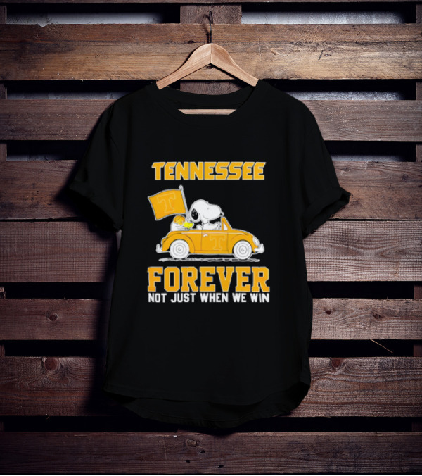 Tennessee Forever Snoopy And Woodstock Not Just When We Win T-Shirt