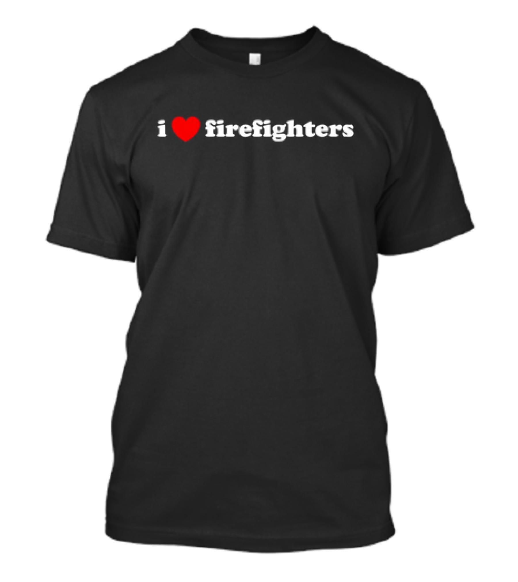I Heart Firefighters T-Shirt