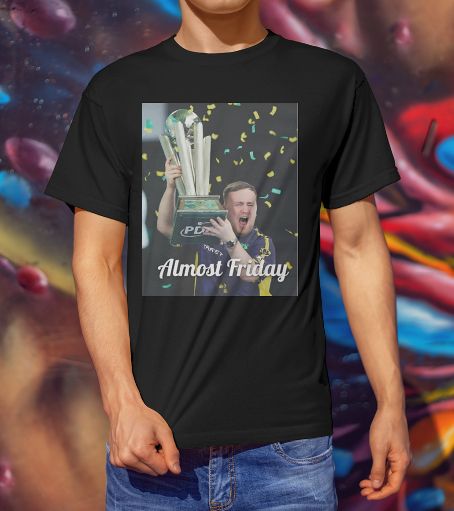 Luke The Nuke PDC Trophy Celebration Almost Friday T-Shirt