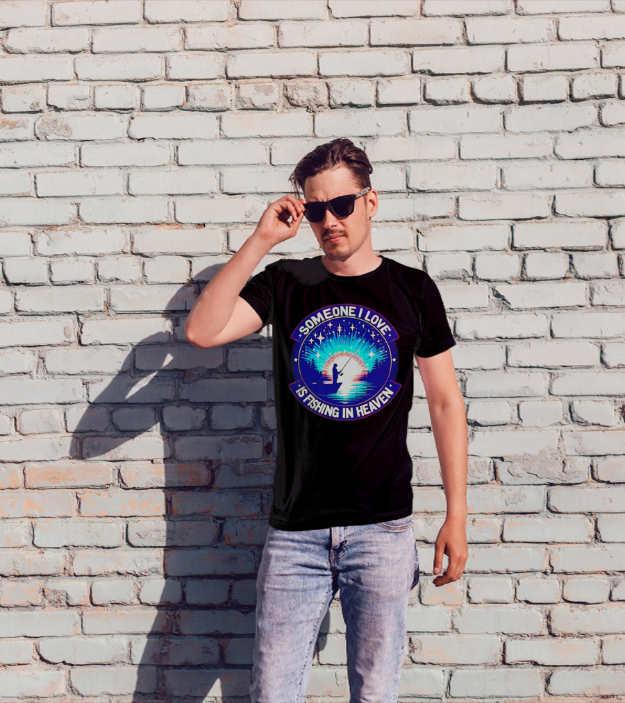 Someone I Love Is Fishing In Heaven With Silhouette And Starry Night Sky T-Shirt