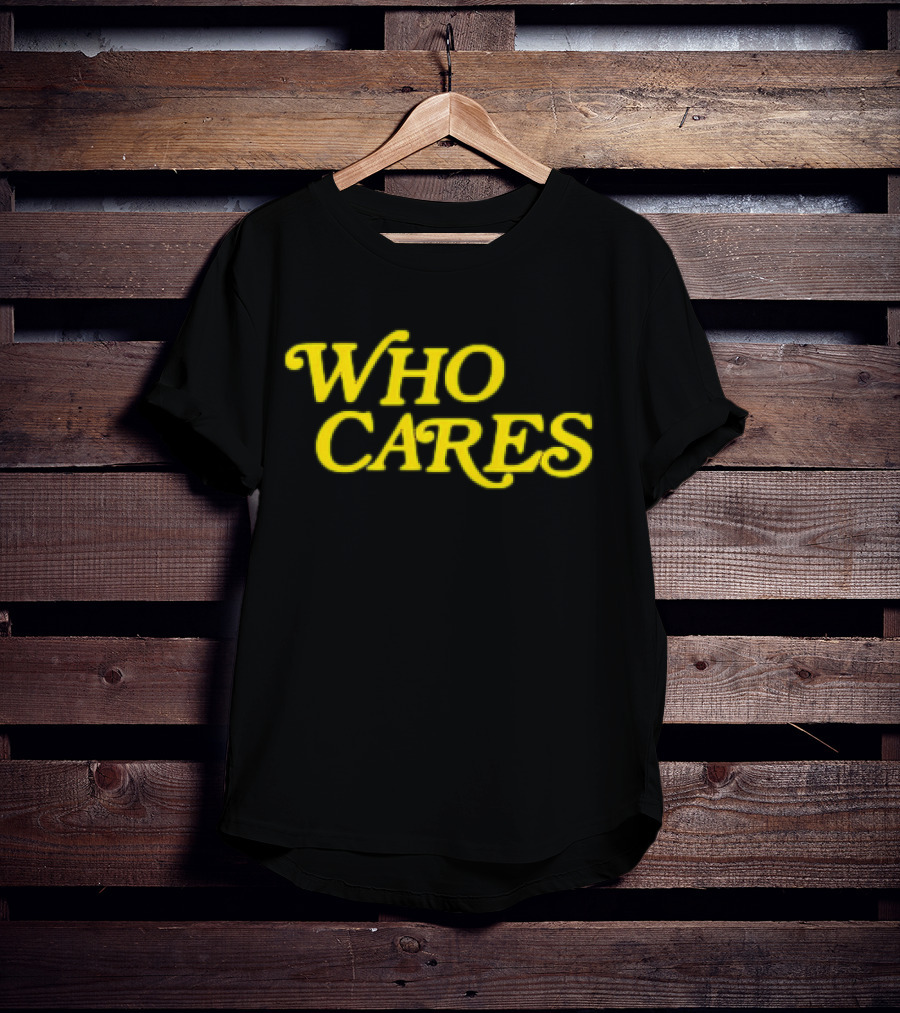 Tucker Kraft Who Cares T-Shirt