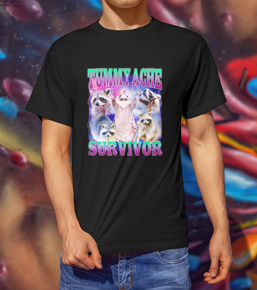 TUMMY ACHE SURVIVOR Raccoon Meme Group Cheers T-Shirt