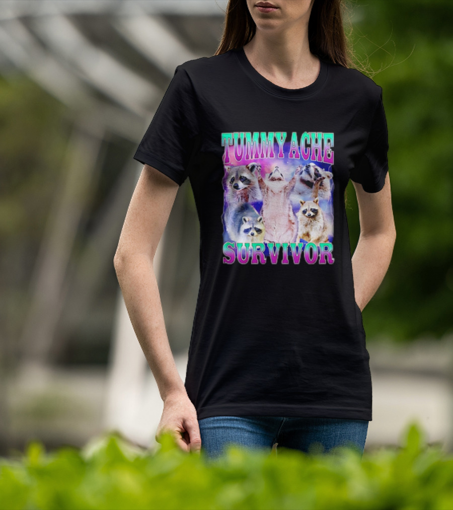 TUMMY ACHE SURVIVOR Raccoon Meme Group Cheers T-Shirt