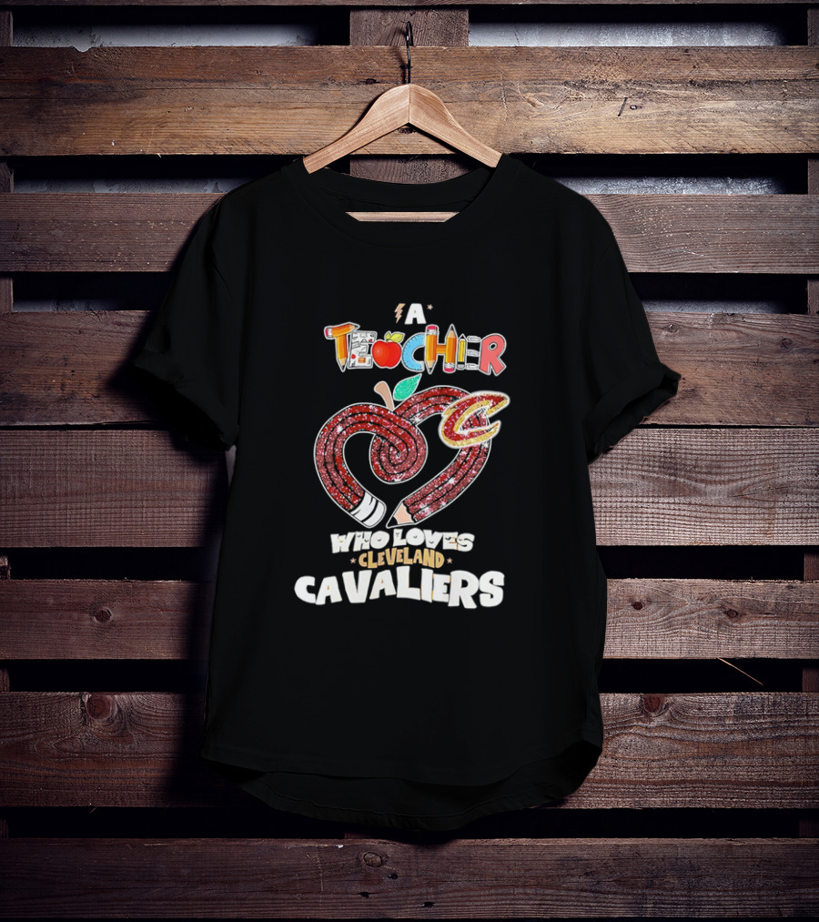 Teacher Heart Pencil Apple Cleveland Cavaliers T-Shirt