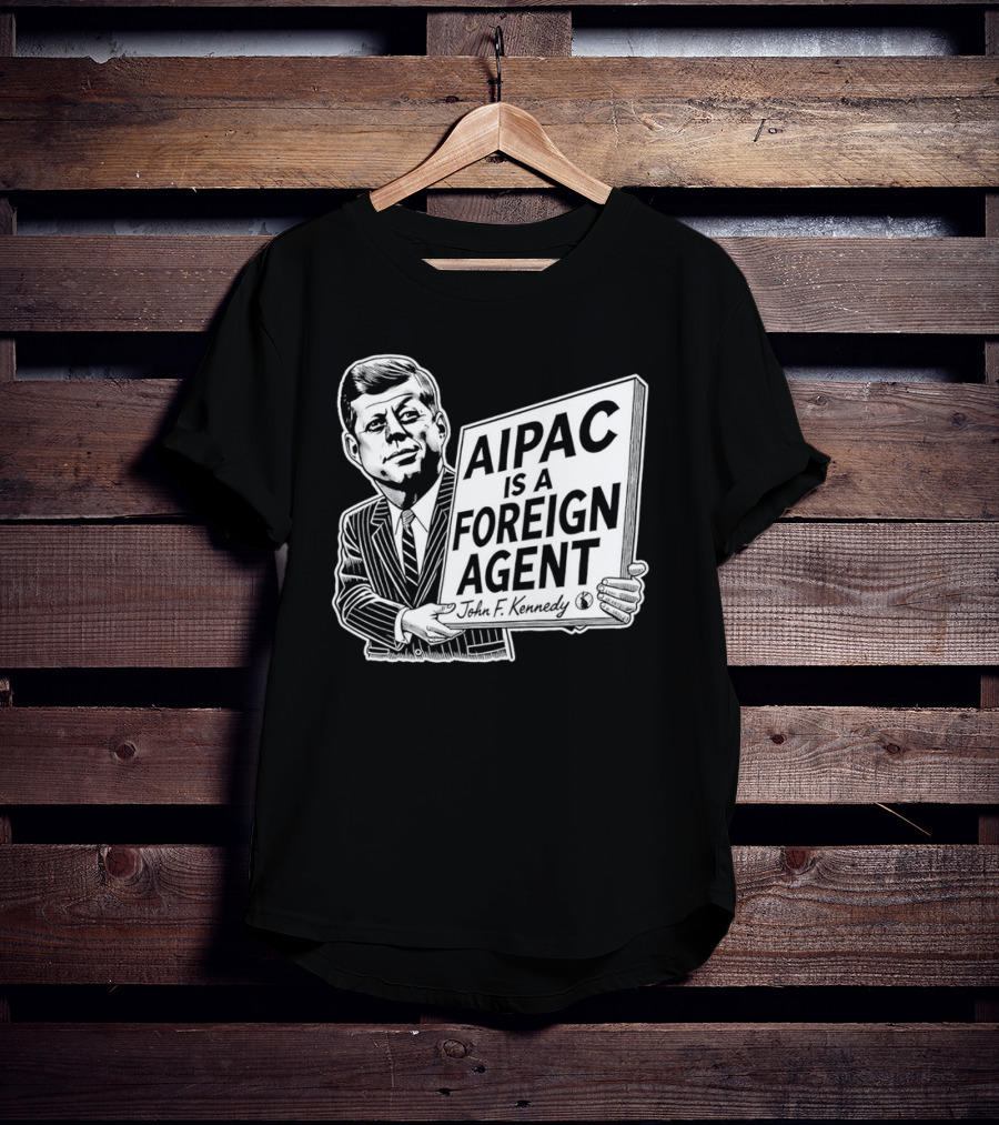 AIPAC Is A Foreign Agent John F. Kennedy Caricature T-Shirt