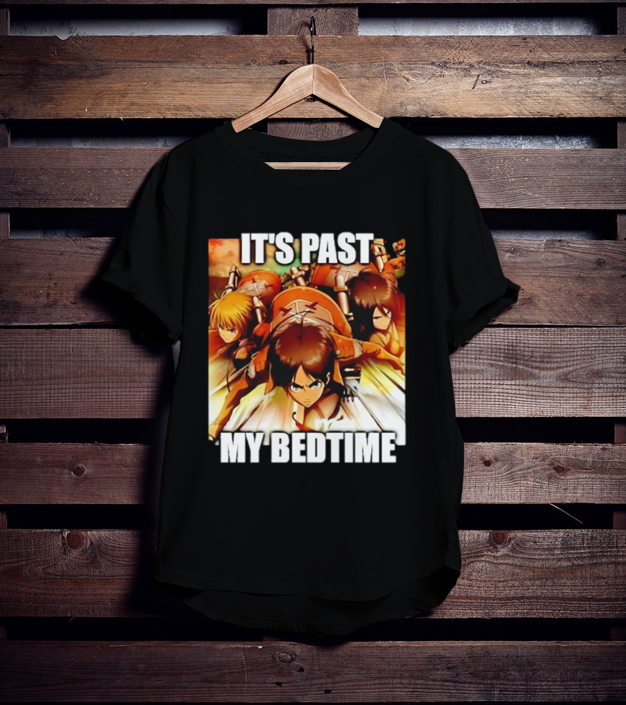 Attack On Titan It’s Past My Bedtime Anime Characters Classic Scene T-Shirt