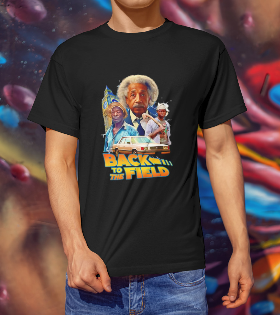 Back To The Field Einstein Time Travel Comedy UK Farmers And Car T-Shirt