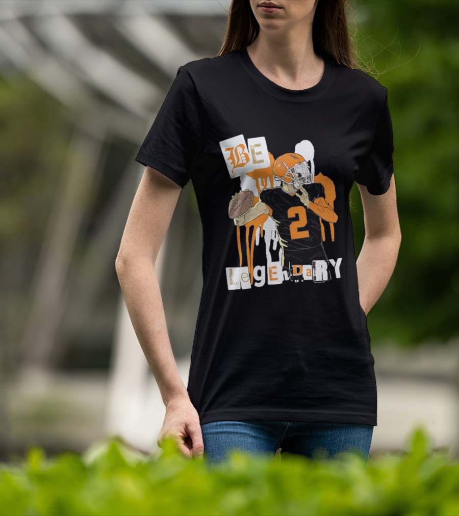 Be Legendary Cleveland Browns Football Player Number 2 T-Shirt