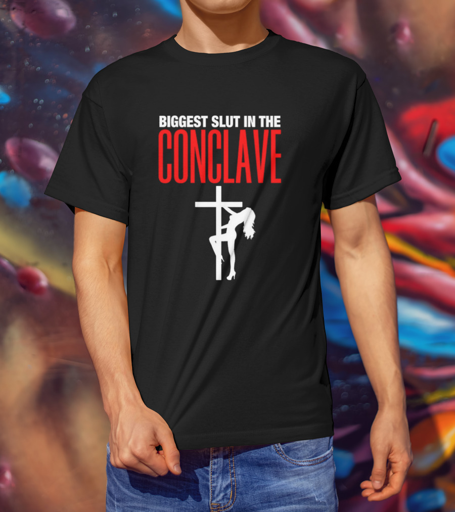 Biggest Slut In The Conclave Cross Silhouette T-Shirt