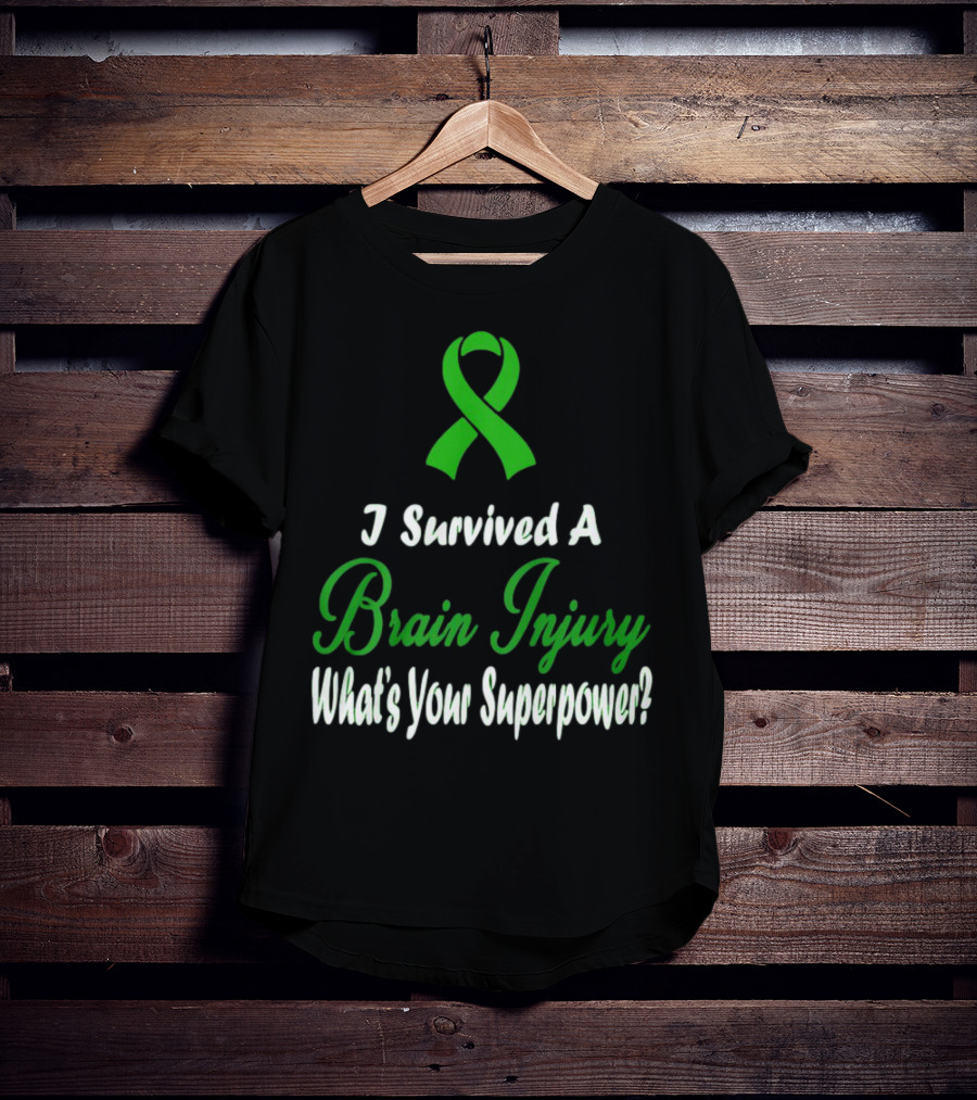 I Survived A Brain Injury What's Your Superpower? T-Shirt