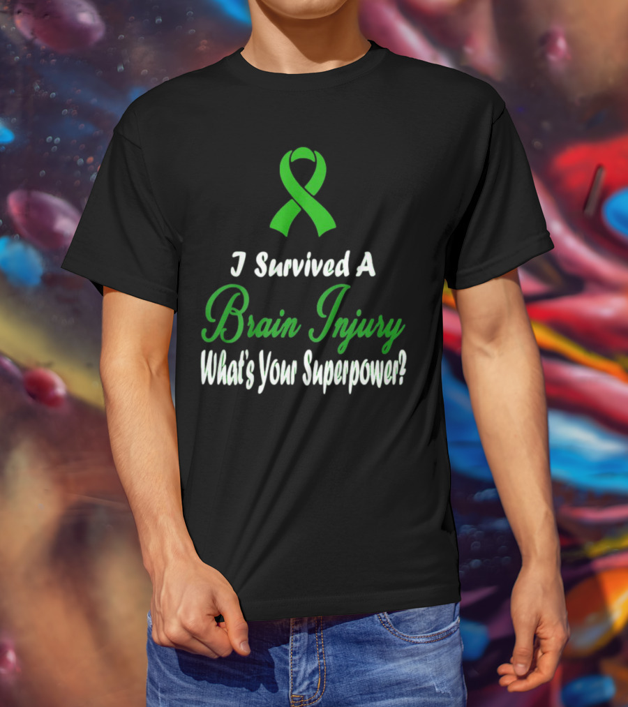 I Survived A Brain Injury What's Your Superpower? T-Shirt
