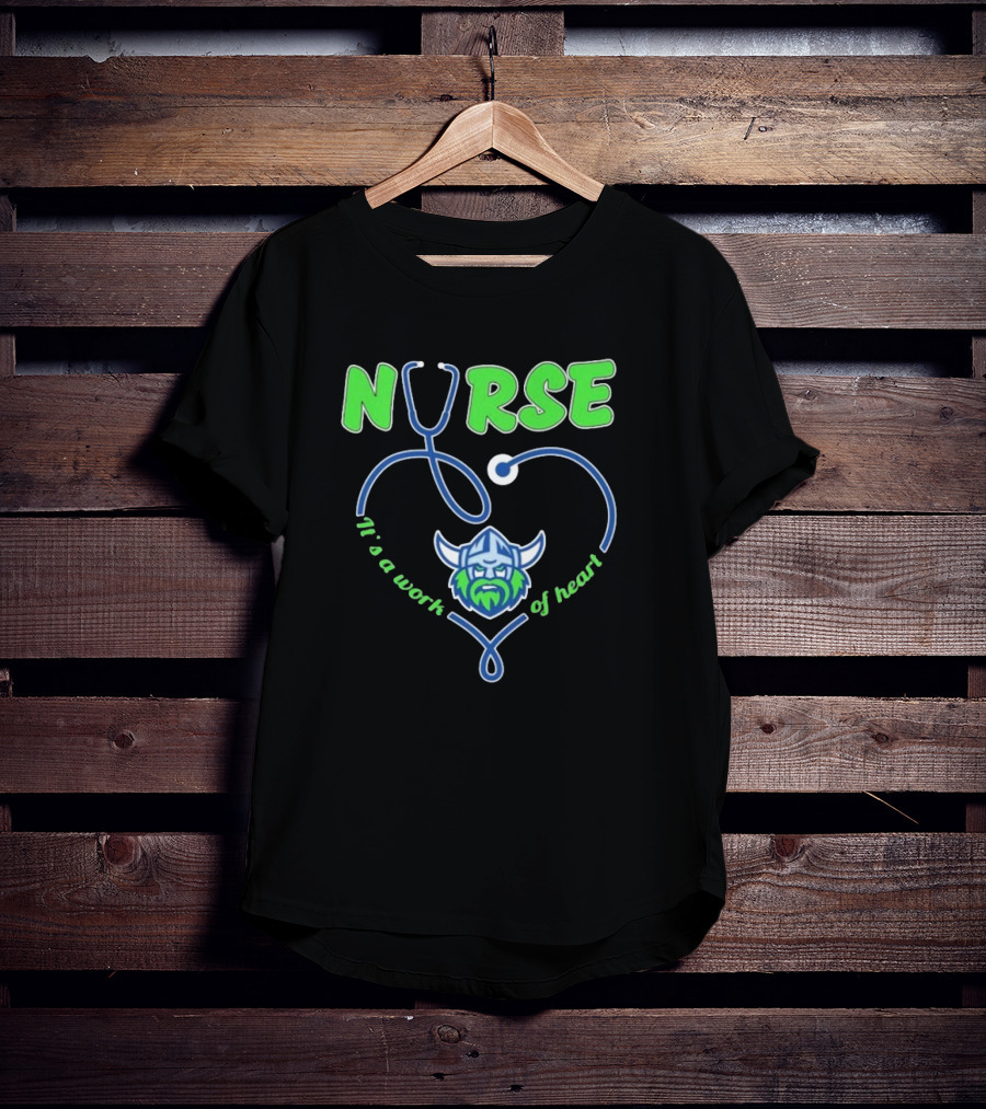 Nurse It's A Work Of Heart Canberra Raiders Stethoscope Viking Helmet T-Shirt