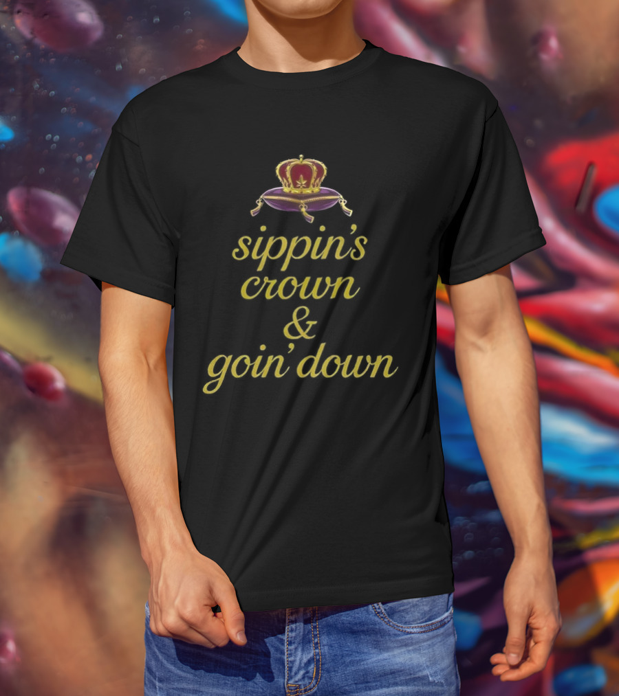 Crown Royal Sippin’ Crown And Goin’ Down Red Velvet Crown Graphic T-Shirt