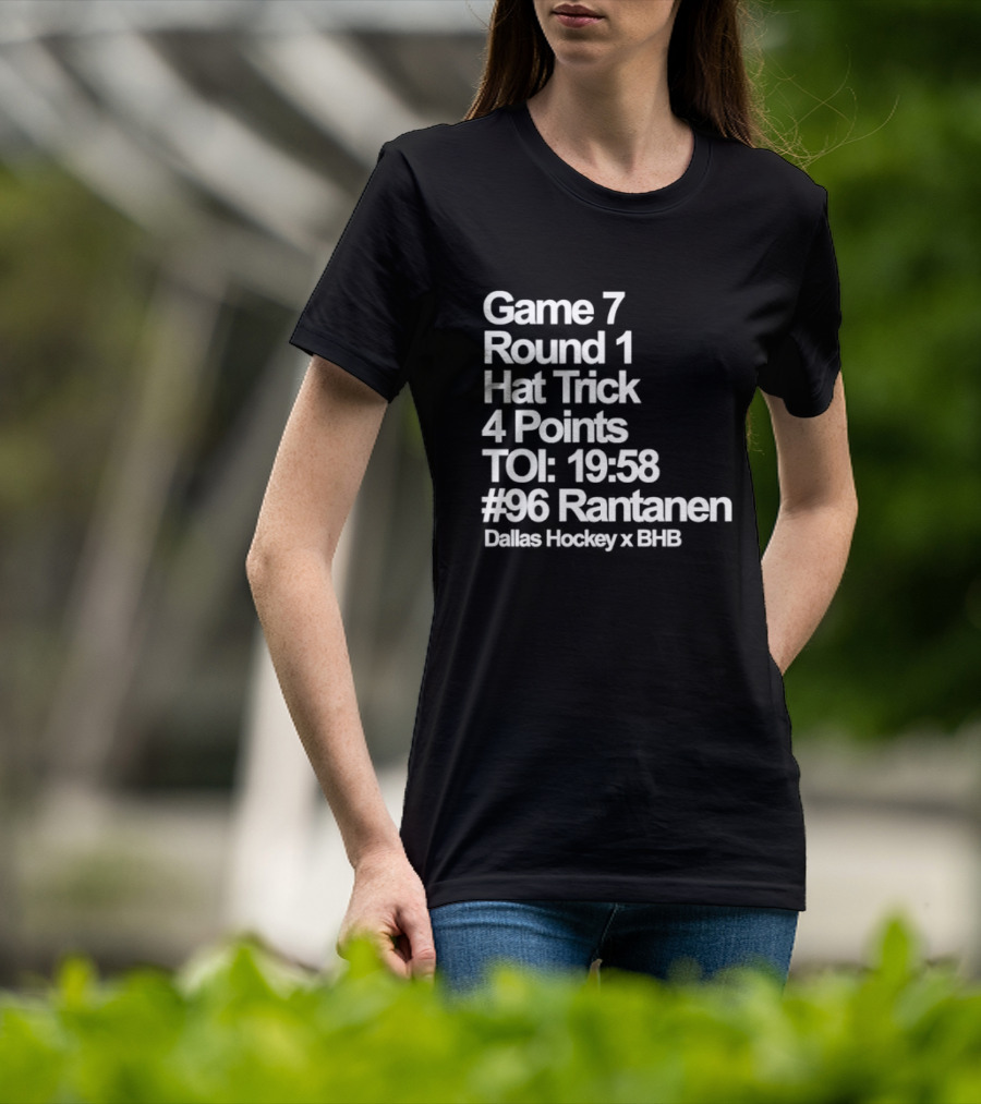 Dallas Hockey Game 7 Round 1 Hat Trick 4 Points TOI 19:58 #96 Rantanen T-Shirt