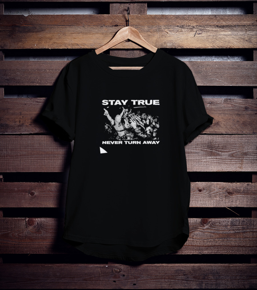 Stay True Never Turn Away Concert Crowd T-Shirt