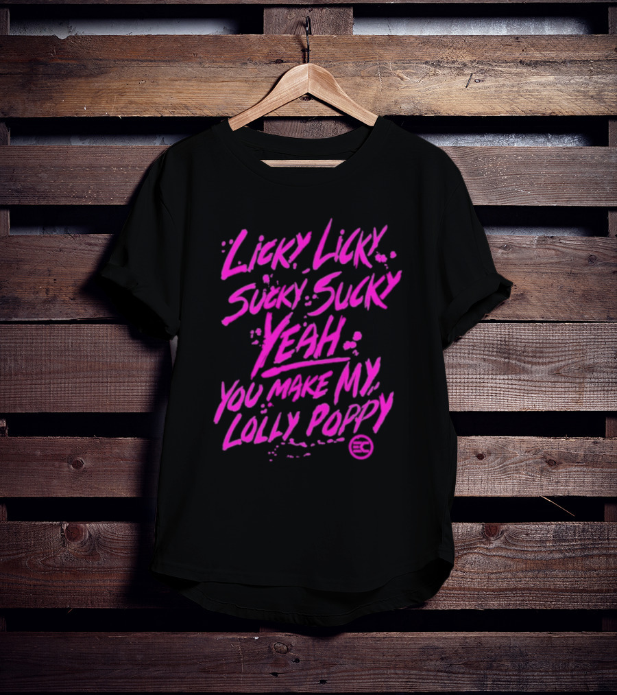 Electric Callboy Licky Licky Sucky Sucky Yeah You Make My Lolly Poppy T-Shirt