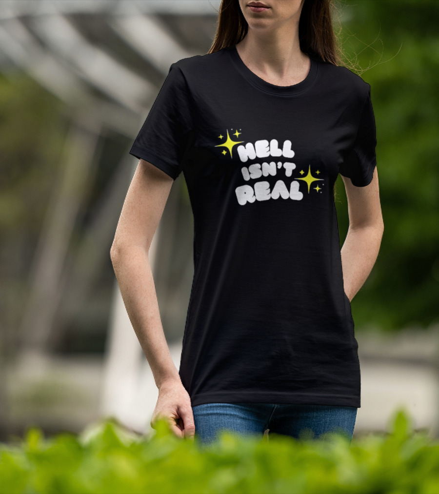 Eve Wasframed Hell Isn’t Real Sparkle Stars T-Shirt