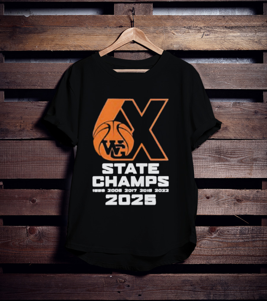 6X WG State Champs 2025 With Basketball Graphic T-Shirt