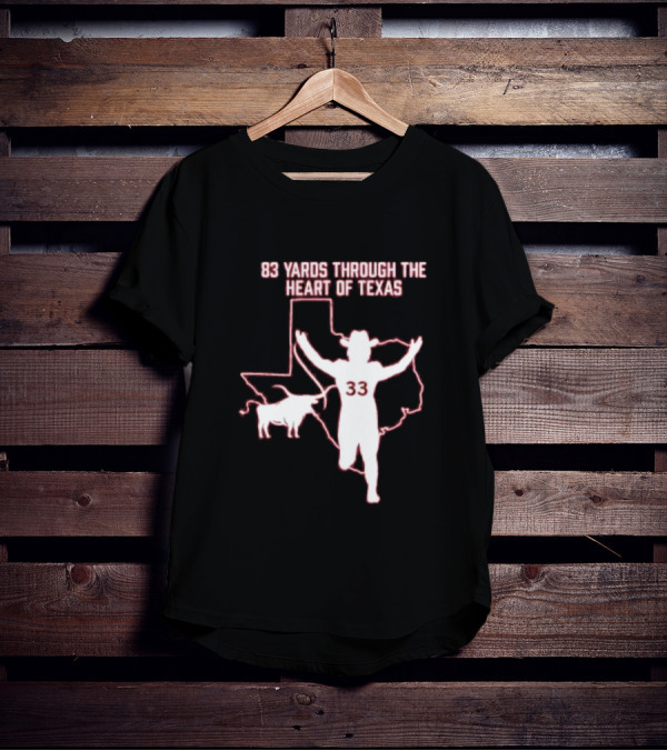 83 Yards Through The Heart Of Texas Longhorns 33 Cowboy Touchdown T-Shirt