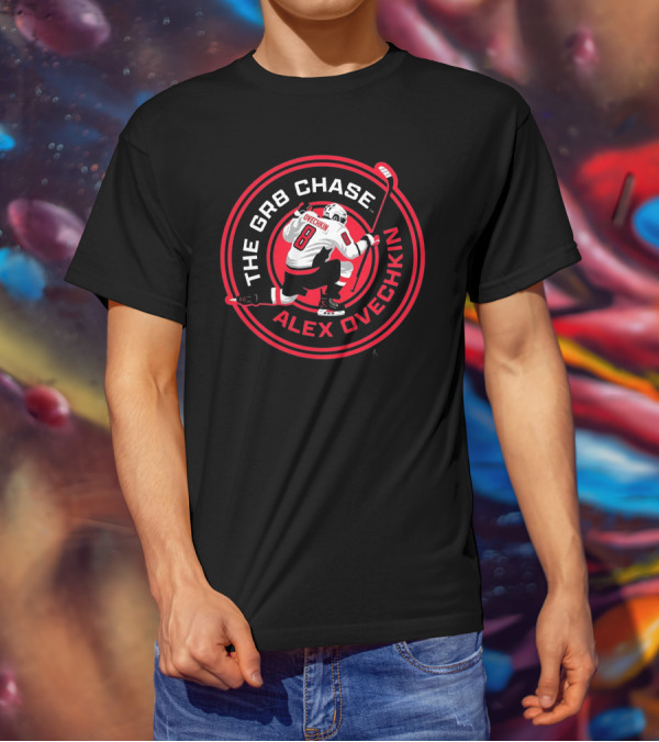 The GR8 Chase Alex Ovechkin Number 8 Hockey Theme T-Shirt