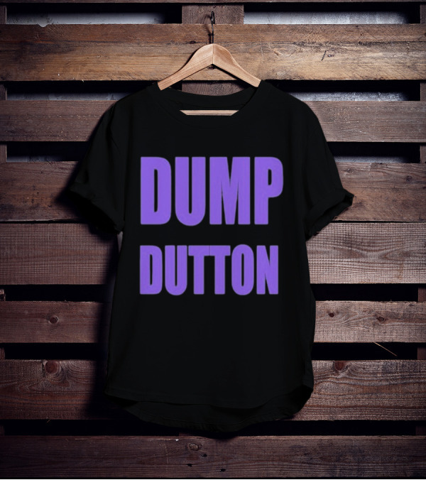 Ali France Dump Dutton T-Shirt