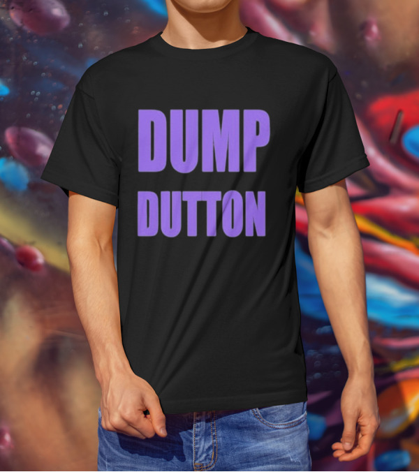 Ali France Dump Dutton T-Shirt