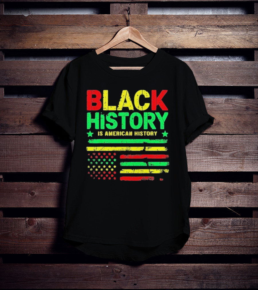 Black History Is American History Usa Flag T-Shirt