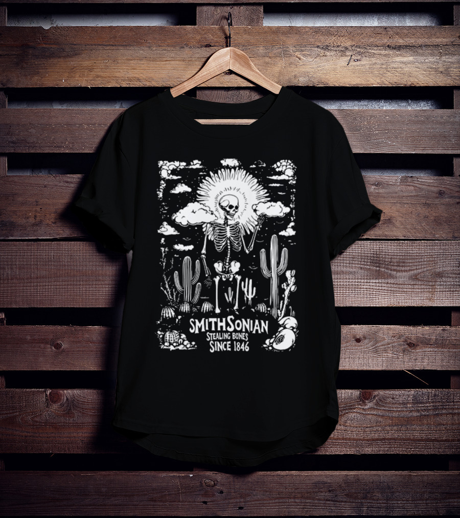 Smithsonian Stealing Bones Since 1846 Desert Skeleton Cactus Scene T-Shirt