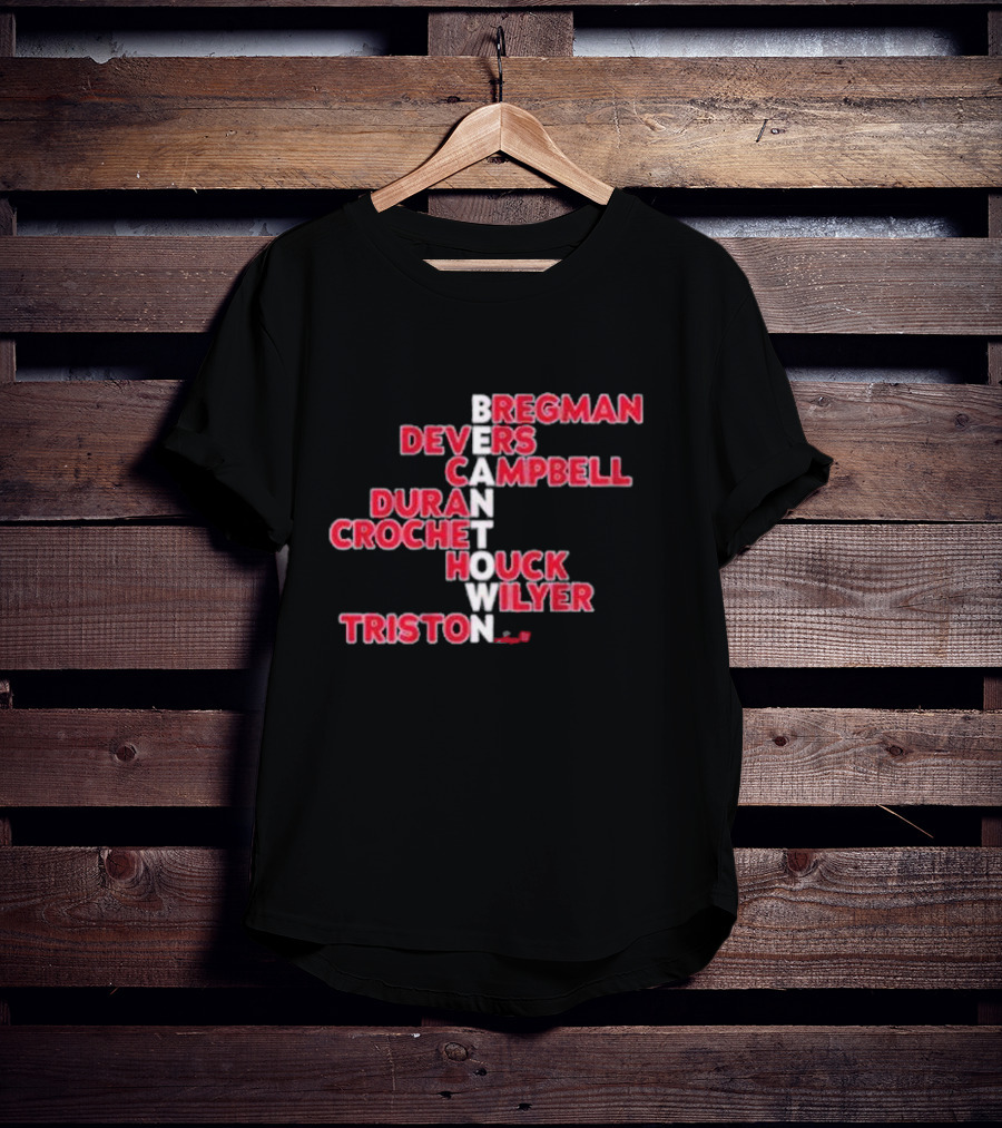 Boston Red Sox Beantown 2025 Bregman Devers Campbell Duran Crochet Houck Wilyer Triston Names T-Shirt