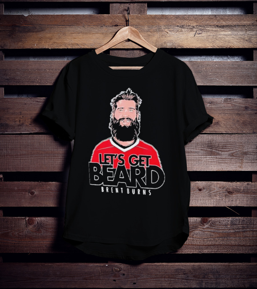 Brent Burns Carolina Hurricanes Let’s Get Beard T-Shirt