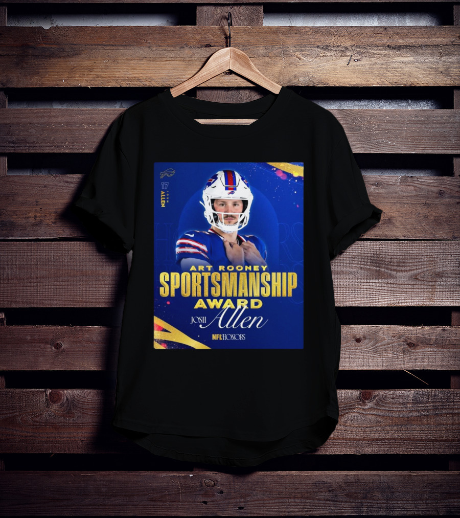 Buffalo Bills Josh Allen Art Rooney Sportsmanship Award NFL Honors Nicest Guy In The League T-Shirt