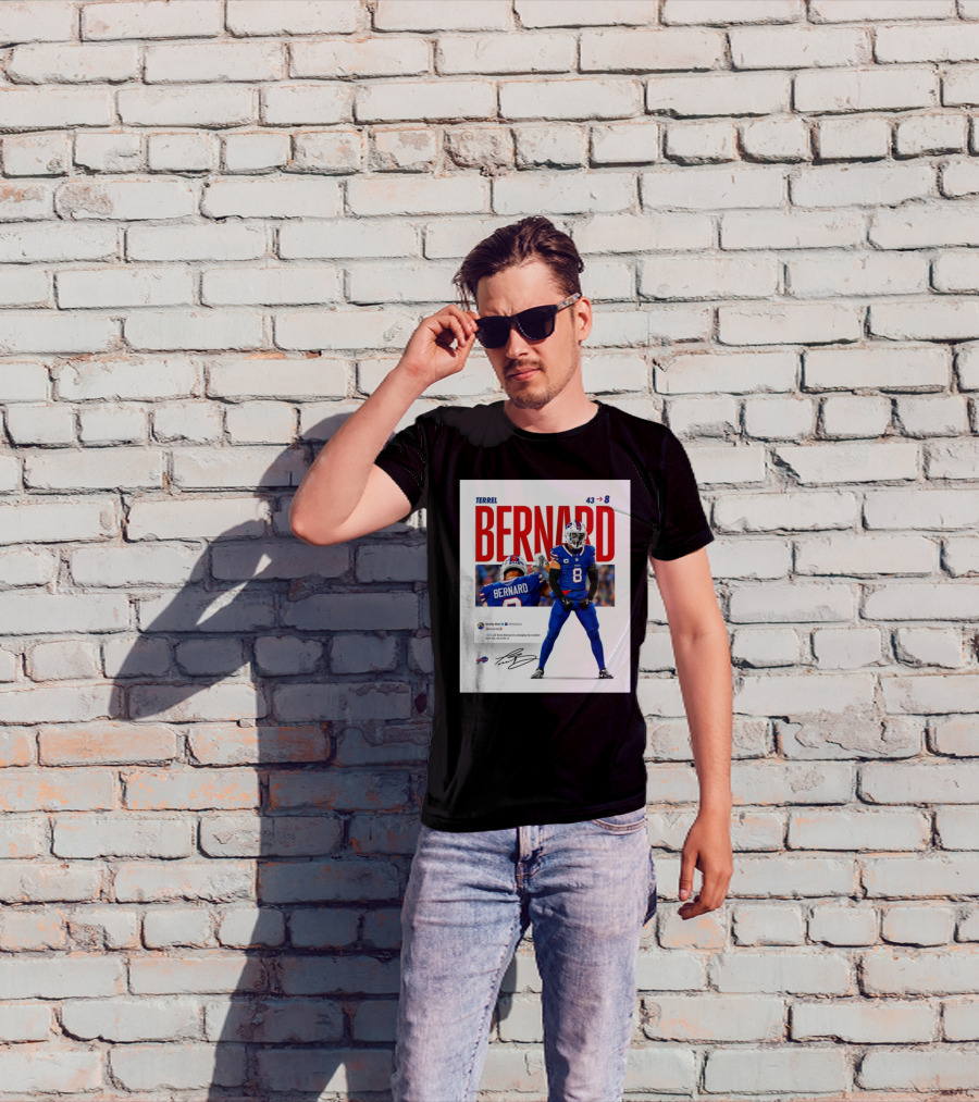 Buffalo Bills Terrel Bernard Number Change From 43 To 8 Signature T-Shirt
