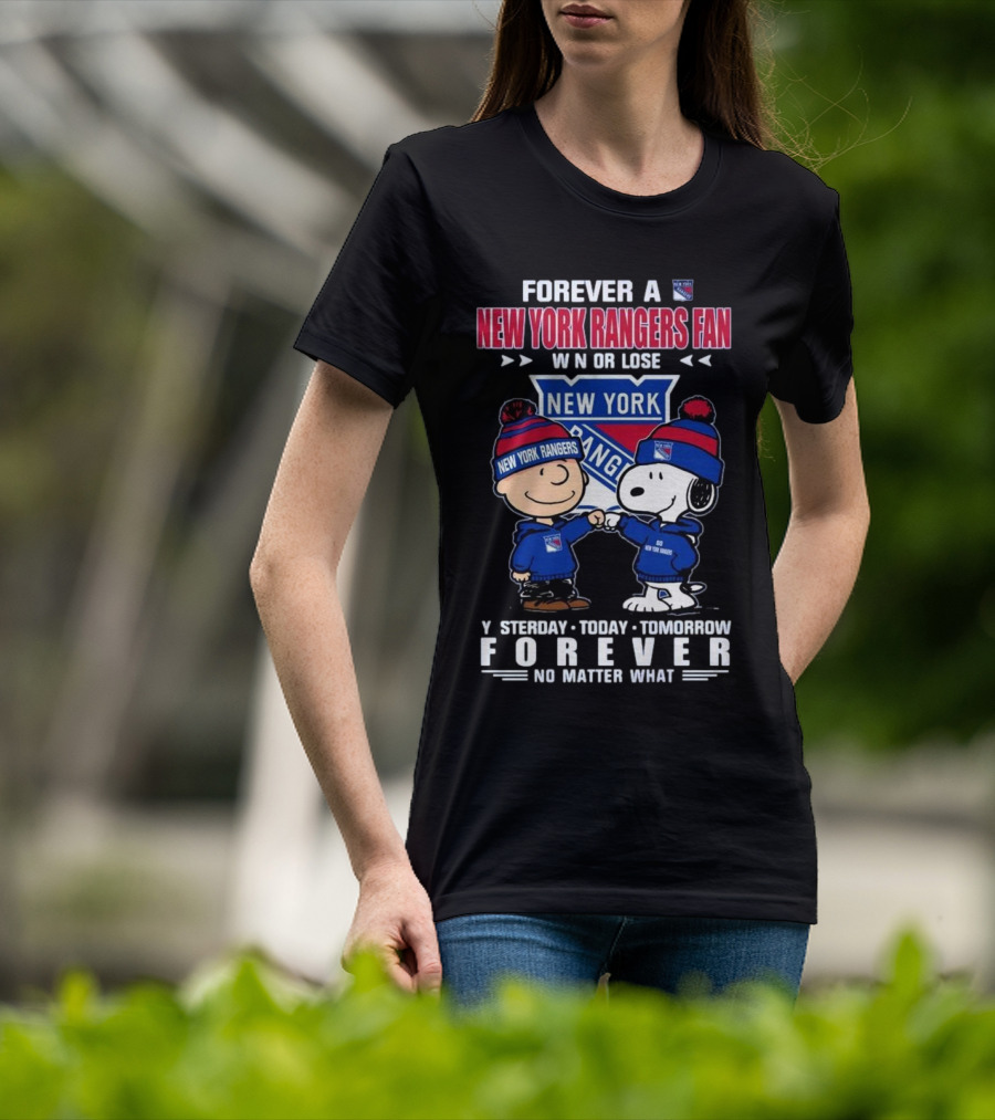 Charlie Brown And Snoopy Forever A New York Rangers Fan Win Or Lose Yesterday Today Tomorrow Forever T-Shirt