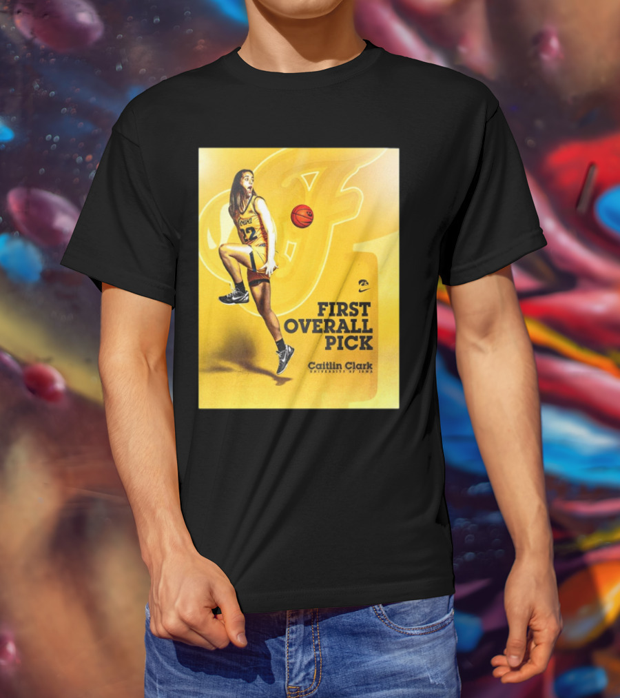 Clark Iowa Hawkeyes Is First Overall Pick To WNBA By Indiana Fever T-Shirt