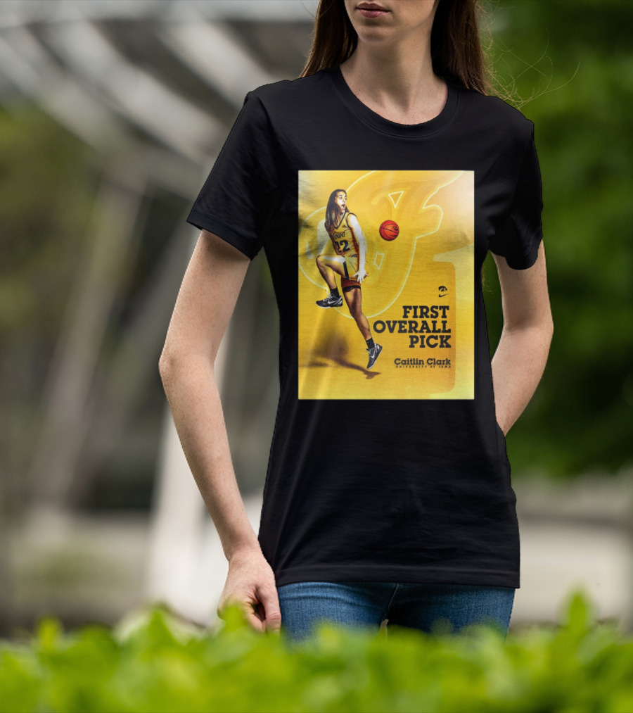 Clark Iowa Hawkeyes Is First Overall Pick To WNBA By Indiana Fever T-Shirt