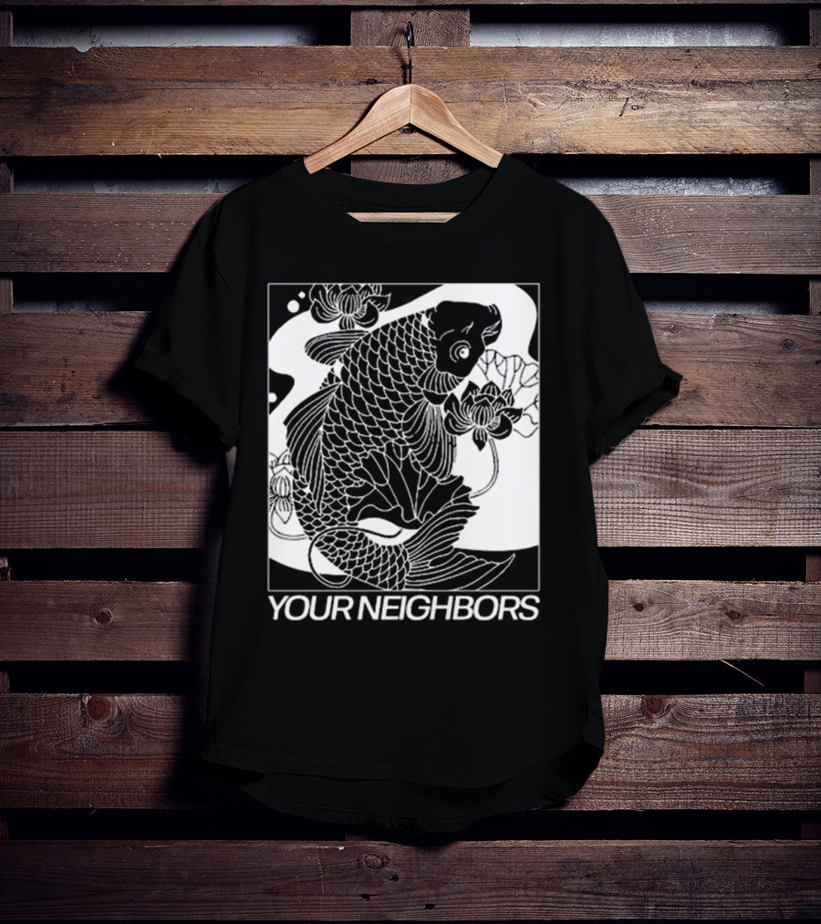 Down Right Your Neighbors Koi T-Shirt