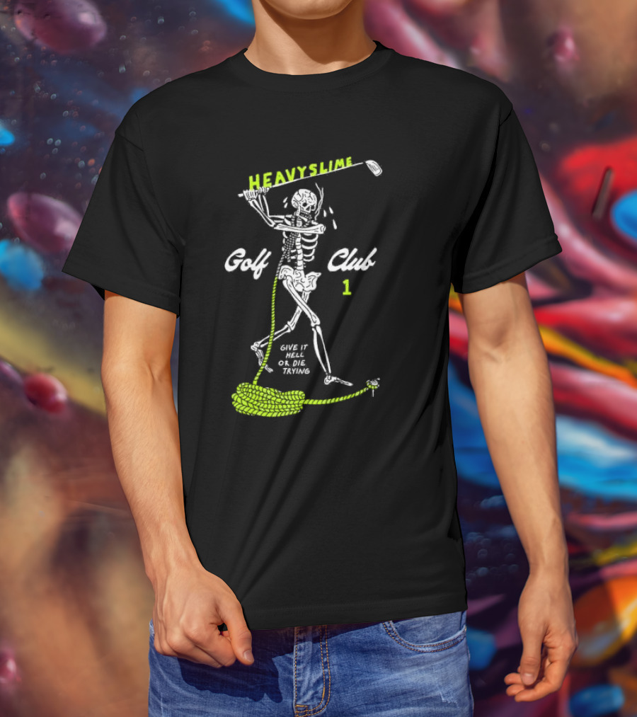Golf Club Give It Hell Or Die Trying Skeleton T-Shirt