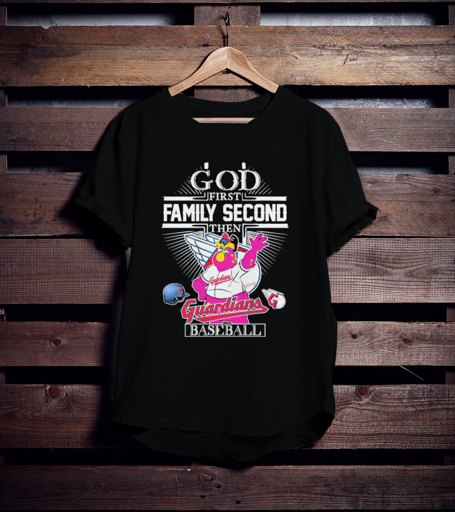 God First Family Second Then Cleveland Guardians Baseball Mascot T-Shirt