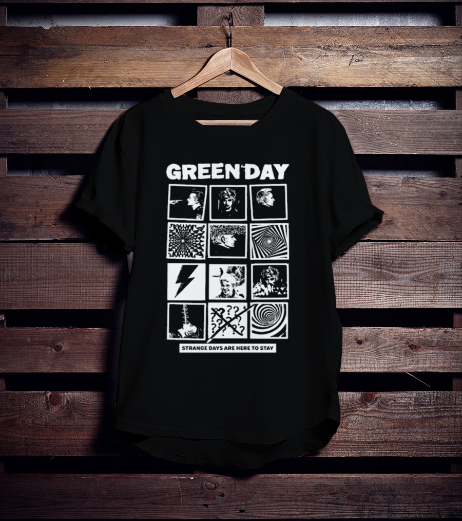 Green Day Strange Days Are Here To Stay T-Shirt