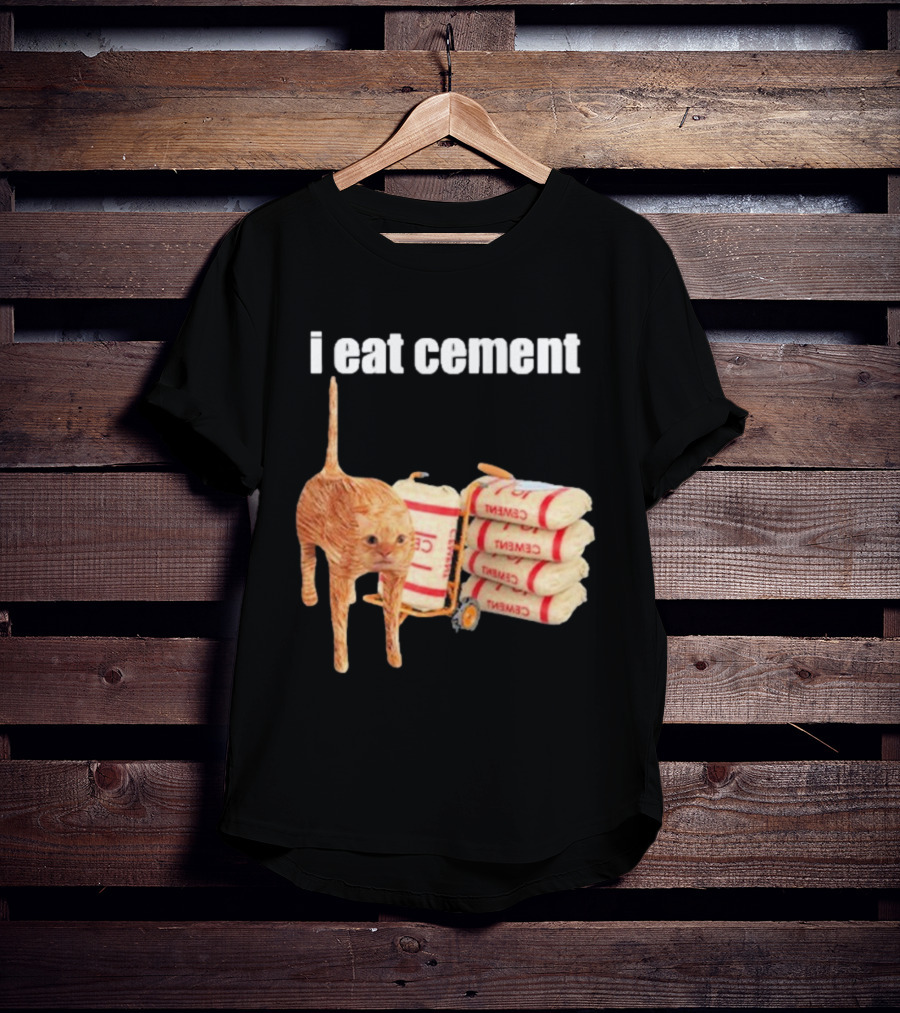 I Eat Cement Cat T-Shirt